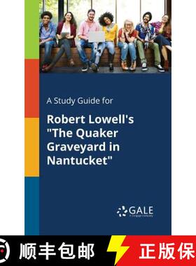 【3-4周达】A Study Guide for Robert Lowell's The Quaker Graveyard in Nantucket [9781375393126]