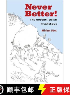【3-4周达】Never Better!: The Modern Jewish Picaresque [9780472053056]