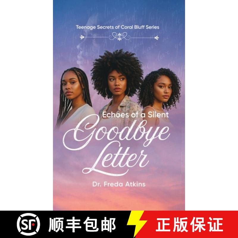 【2-3周达】Echoes of a Silent Goodbye Letter: Teenage Secrets of Coral Bluff Series [9781964804354]