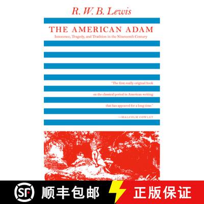 【3-4周达】The American Adam: Innocence, Tragedy, and Tradition in the Nineteenth Century [9780226476810]