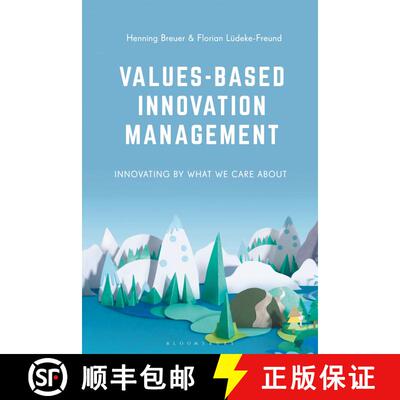【3-4周达】Values-Based Innovation Management: Innovating by What We Care About [9781137516619]
