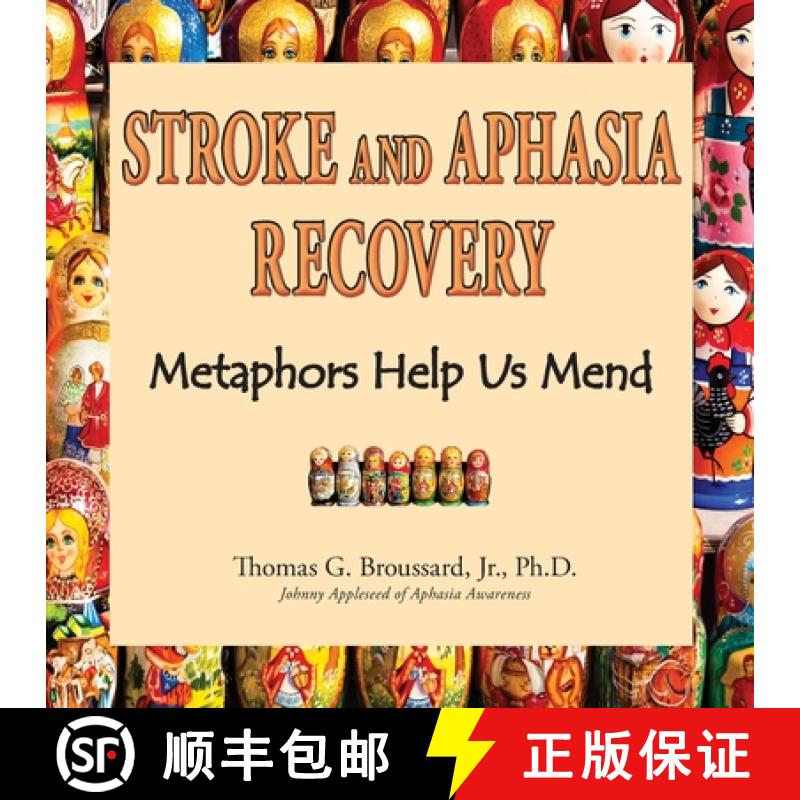【2-3周达】Stroke and Aphasia Recovery: Metaphors Help us Mend [9781734414233]