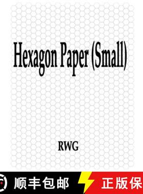 预订 Hexagon Paper (Small): 200 Pages 8.5 X 11 [9781694313447]