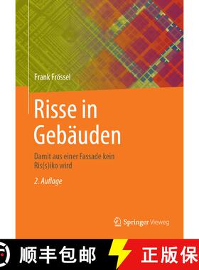 【3-4周达】Risse in Gebäuden: Damit aus einer Fassade kein Ris(s)iko wird (2. Auflage 2025) [9783658470951]