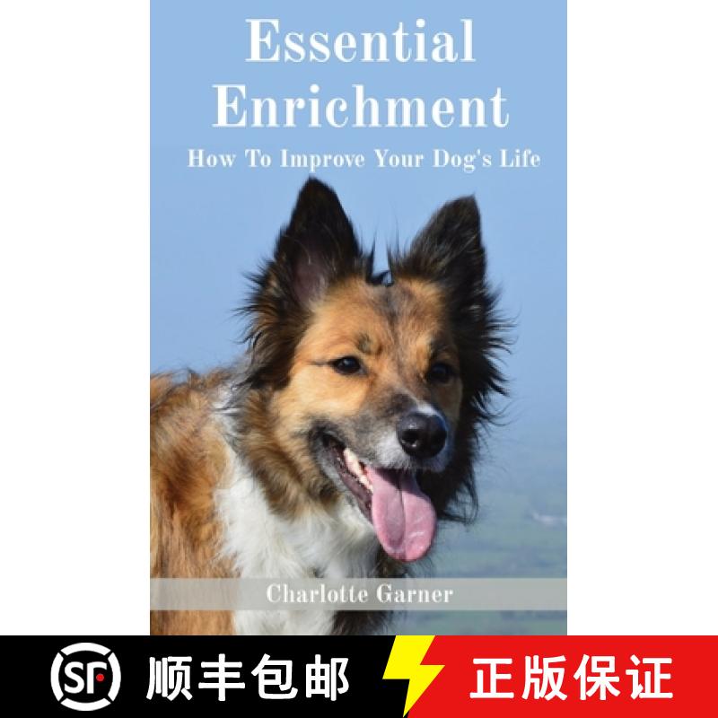 【2-3周达】Essential Enrichment: How To Improve Your Dog's Life [9781739395407]