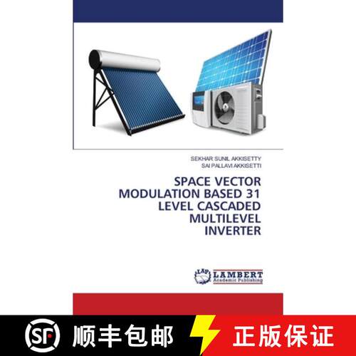 预订 Space Vector Modulation Based 31 Level Cascaded Multilevel Inverter [9786206163251]