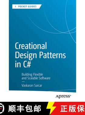 【3-4周达】Creational Design Patterns in C# : Building Flexible and Scalable Software (First Edition)... [9798868815669]