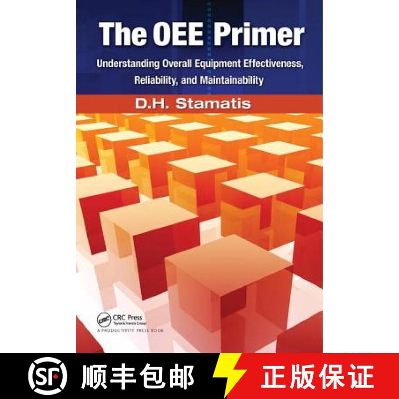 【4周达】The Oee Primer: Understanding Overall Equipment Effectiveness, Reliability, and Maintainability [9781138440470]