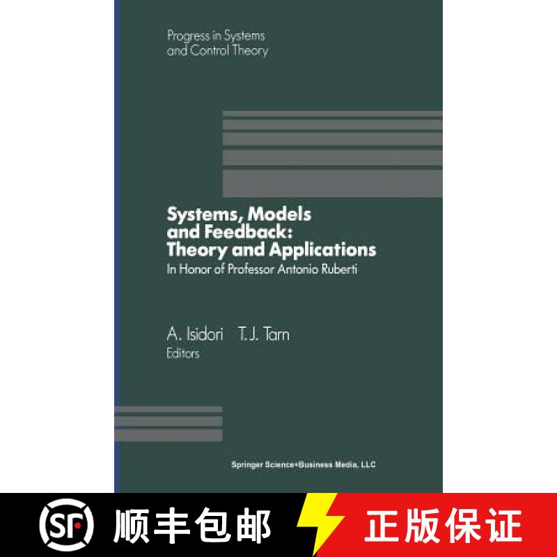 【3-4周达】Systems, Models and Feedback: Theory and Applications: Proceedings of a U.S.-Italy Worksho... [9781475722062]