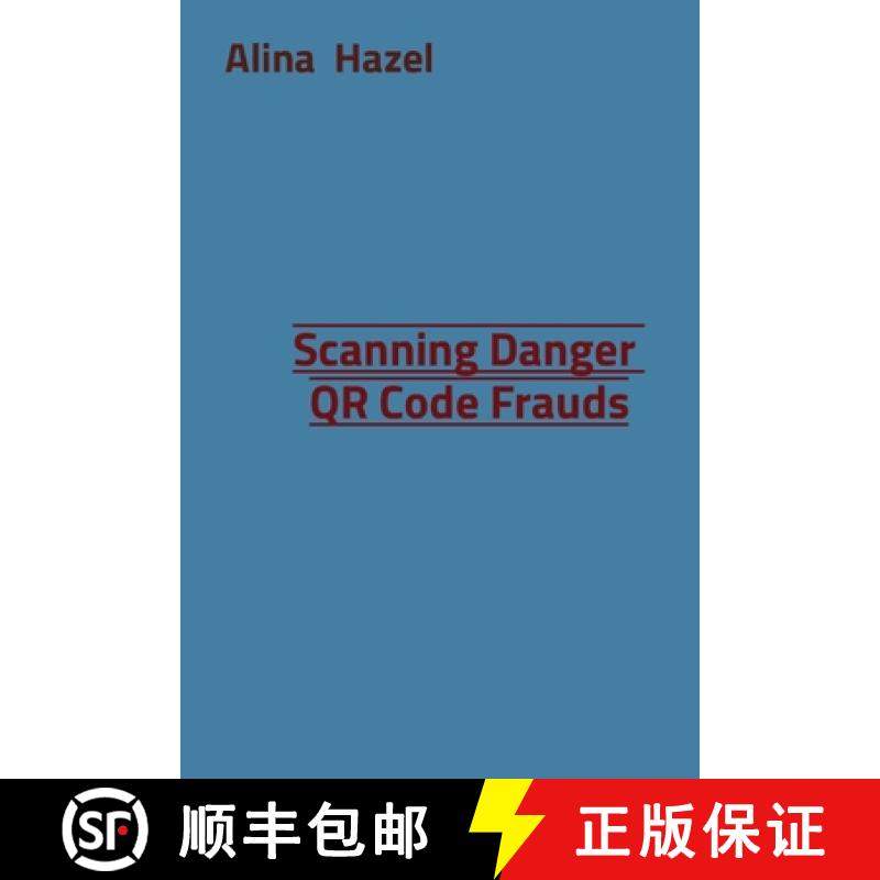 【2-3周达】Scanning Danger  QR Code Frauds [9787836788449]