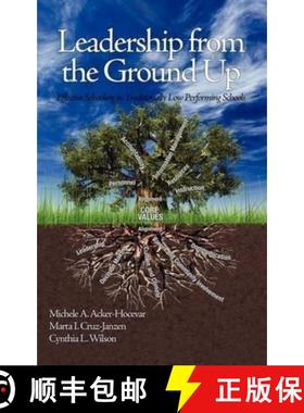 【3-4周达】Leadership from the Ground Up: Effective Schooling in Traditionally Low Performing Schools... [9781617356513]