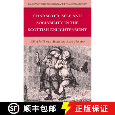 【3-4周达】精装 Character, Self, and Sociability in the Scottish Enlightenment [9780230104143]