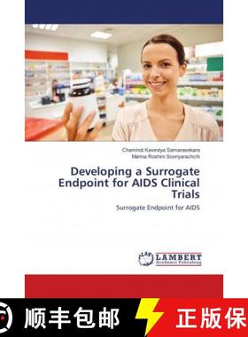 预订 Developing a Surrogate Endpoint for AIDS Clinical Trials [9786202026284]