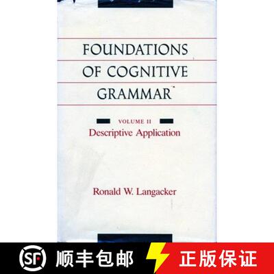【3-4周达】精装 Foundations of Cognitive Grammar: Volume II: Descriptive Application - Foundations of... [9780804719094]