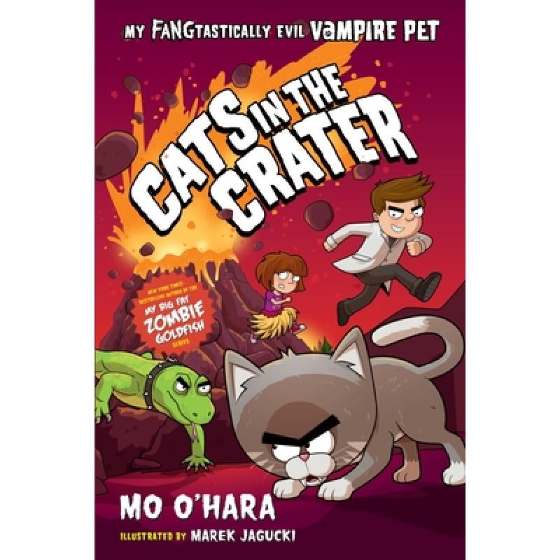 【4周达】Cats in the Crater: My Fangtastically Evil Vampire Pet[9781250762658]-封面