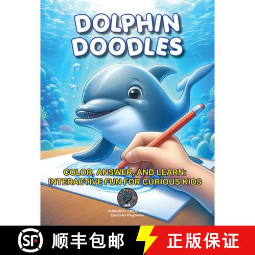 【3-4周达】Dolphin Doodles : Color, Answer, and Learn: Interactive Fun for Curious Kids [9798893210040]