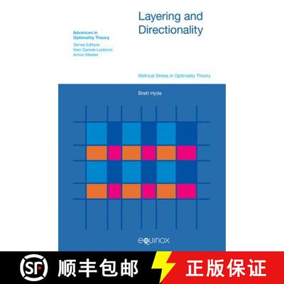 【3-4周达】精装 Layering and Directionality – Metrical Stress in Optimality Theory [9781845530891]