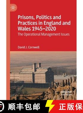【3-4周达】Prisons, Politics and Practices in England and Wales 1945-2020 : The Operational Managemen... [9783030842796]