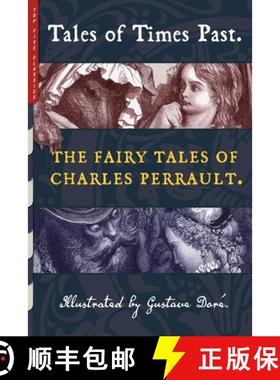 【3-4周达】Tales of Times Past: The Fairy Tales of Charles Perrault (Illustrated by Gustave Doré) [9781938938474]