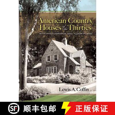 预订 American Country Houses of the Thirties: With Photographs and Floor Plans [9780486455921]