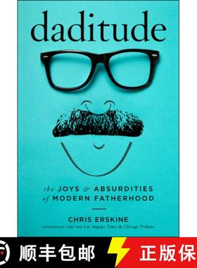【3-4周达】Daditude : The Joys & Absurdities of Modern Fatherhood [9781945551307]