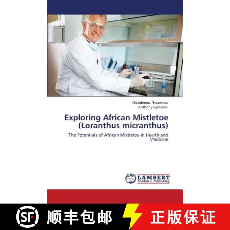 预订 Exploring African Mistletoe (Loranthus Micranthus) [9783847300373]