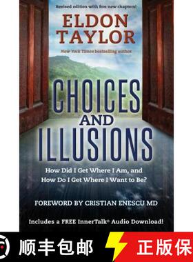 【3-4周达】Choices and Illusions: How Did I Get Where I Am, and How Do I Get Where I Want to Be? [9781781802052]