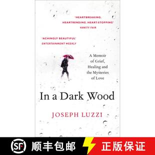 【3-4周达】In a Dark Wood: A Memoir of Grief, Healing and the Mysteries of Love [9780008100667]