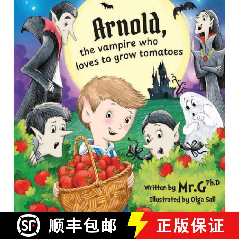 【3-4周达】Arnold, The Vampire Who Loves To Grow Tomatoes [9798218527563]