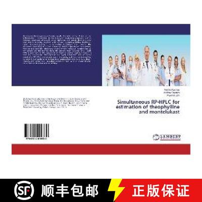 预订 Simultaneous RP-HPLC for estimation of theophylline and montelukast [9786202019330]
