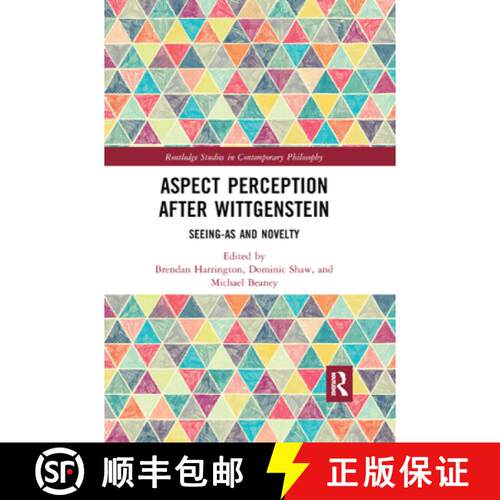 【3-4周达】Aspect Perception after Wittgenstein : Seeing-As and Novelty [9780367871499]