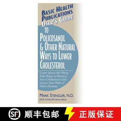 【3-4周达】User'S Guide to Polycosanol and Other Cholesterol-Lowering: Learn About the Many Safe Ways... [9781591200512]