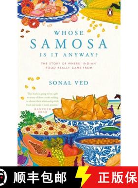 【3-4周达】Whose Samosa Is It Anyway?: The Story of Where 'Indian' Food Really Came from [9780143460060]