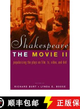 【3-4周达】Shakespeare, the Movie II: Popularizing the Plays on Film, Tv, Video and DVD [9780415282994]