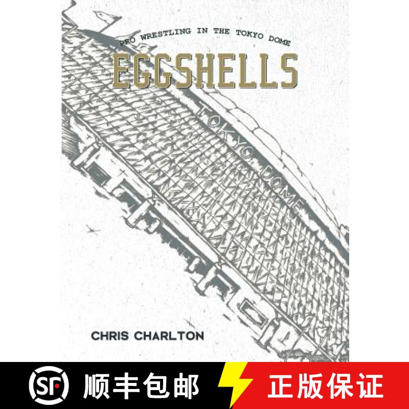 【3-4周达】Eggshells: Pro Wrestling In The Tokyo Dome [9784990865832]