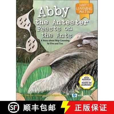 【3-4周达】Abby the Anteater Feasts on the Ants: A Story about Skip Counting by Five and Ten [9789811257834]