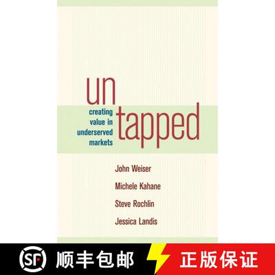 【3-4周达】精装 Untapped Creating Value in Underserved Markets: Untapped: Creating Value in Underserv... [9781576753729]