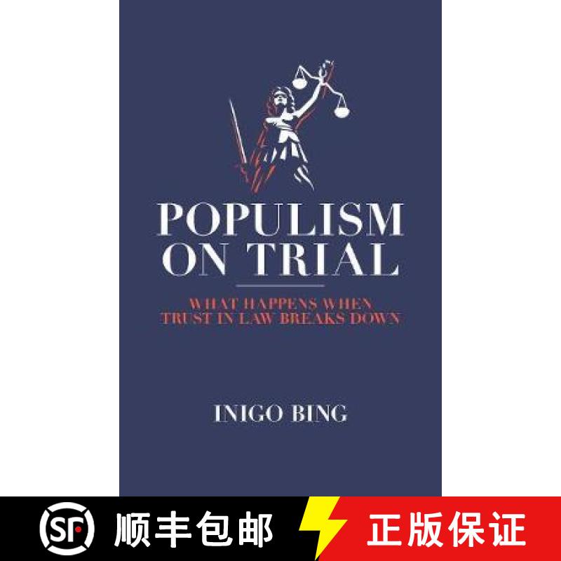 【3-4周达】Populism On Trial: What Happens When Trust in Law Breaks Down [9781785905759]