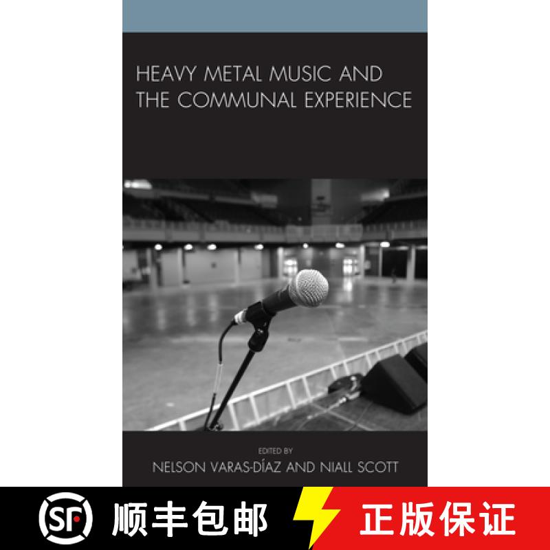 【3-4周达】Heavy Metal Music and the Communal Experience [9781498506403]