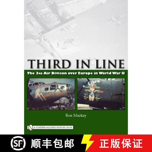 【3-4周达】精装 Third in Line: The 3rd Air Division over Eure in World War II: The 3rd Air Division o... [9780764333460]