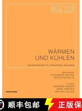 【3-4周达】Scale: Wärmen Und Kühlen: Energiekonzepte, Prinzipien, Anlagen [9783034605113]