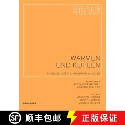 【3-4周达】Scale: Wärmen Und Kühlen: Energiekonzepte, Prinzipien, Anlagen [9783034605113]