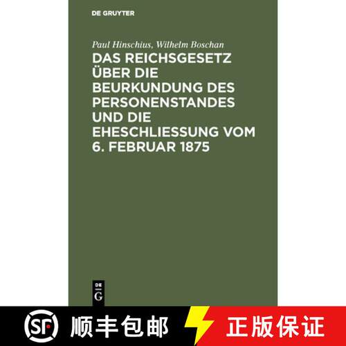 【3-4周达】精装 Das Reichsgesetz Uber Die Beurkundung Des Personenstandes Und Die Eheschließung Vom ... [9783111269238]
