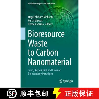 【3-4周达】精装 Bioresource Waste to Carbon Nanomaterial: Food, Agriculture and Circular Bioeconomy P... [9789819224043]