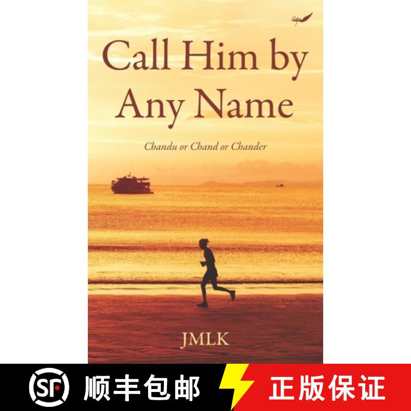 【2-3周达】Call Him by Any Name: Chandu or Chand or Chander [9789390882557]