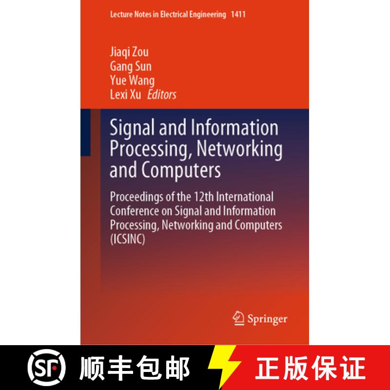 【3-4周达】Signal and Information Processing, Networking and Computers: Proceedings of the 12th Inter... [9789819649662]
