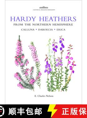 预订 Botanical Magazine Monograph. Hardy Heathers from the Northern Hemisphere [9781842461709]