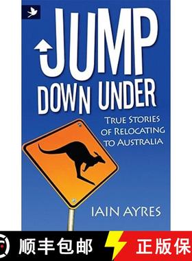 【3-4周达】Jump Down Under - True Stories of Relocating to Australia [9781907498633]
