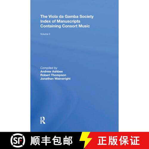 【3-4周达】The Viola da Gamba Society Index of Manuscripts Containing Consort Music : Volume II [9780367893057]