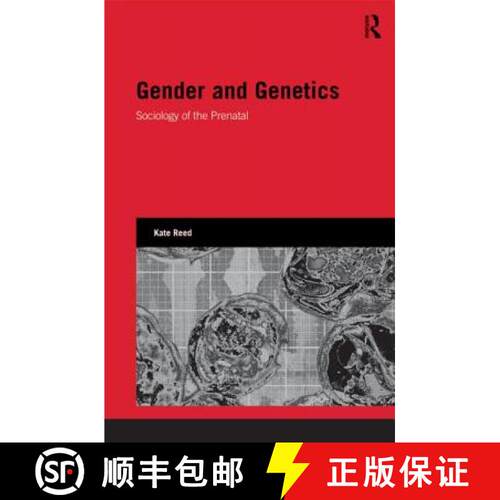 【3-4周达】精装 Gender and Genetics: Sociology of the Prenatal [9780415554961]